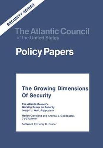 The Growing Dimensions of Security: The Atlantic Council's Working Group on Security