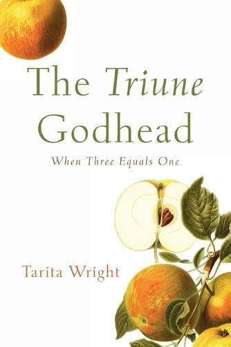 Cover image for The Triune Godhead: When Three Equals One