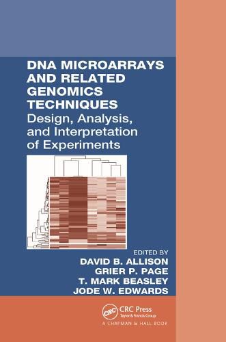 DNA Microarrays and Related Genomics Techniques: Design, Analysis, and Interpretation of Experiments