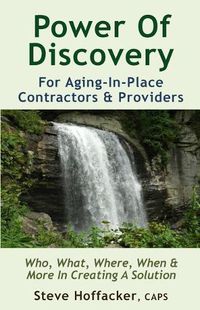 Cover image for Power Of Discovery: For Contractors & Aging-In-Place Providers