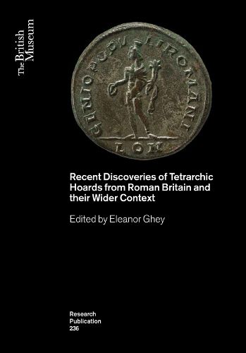 Cover image for Recent Discoveries of Tetrarchic Hoards from Roman Britain and their Wider Context