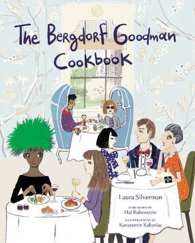 Cover image for The Bergdorf Goodman Cookbook