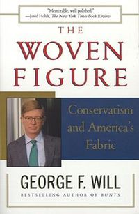 Cover image for The Woven Figure: Conservatism and America's Fabric