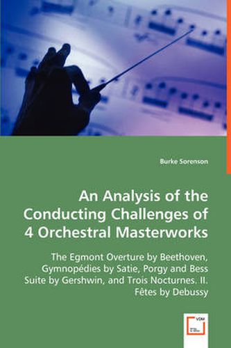 Cover image for An Analysis of the Conducting Challenges of 4 Orchestral Masterworks