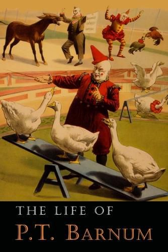 The Life of P. T. Barnum