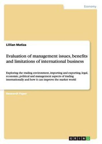 Cover image for Evaluation of Management Issues, Benefits and Limitations of International Business