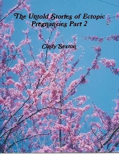 Cover image for The Untold Stories of Ectopic Pregnancies Part 2