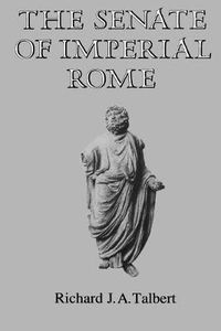 Cover image for The Senate of Imperial Rome