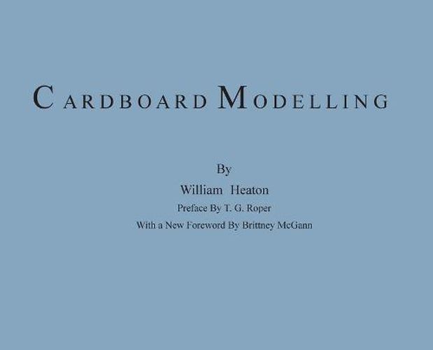 Cover image for Cardboard Modelling: A Manual With Full Working Drawings and Instructions