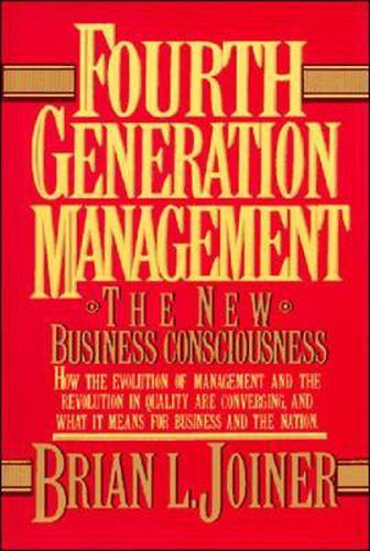 Cover image for Fourth Generation Management: The New Business Consciousness