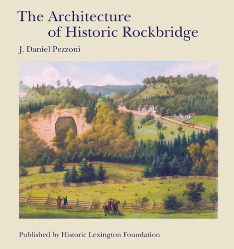 Cover image for The Architecture of Historic Rockbridge