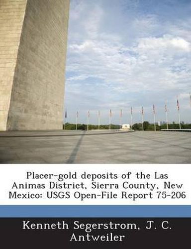 Cover image for Placer-Gold Deposits of the Las Animas District, Sierra County, New Mexico