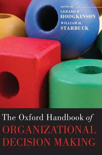 Cover image for The Oxford Handbook of Organizational Decision Making