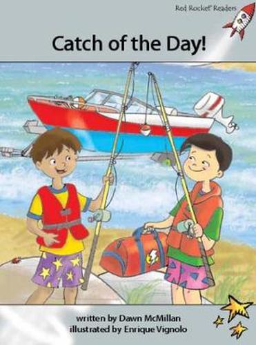 Cover image for Red Rocket Readers: Advanced Fluency 1 Fiction Set A: Catch of the Day! (Reading Level 24/F&P Level N)