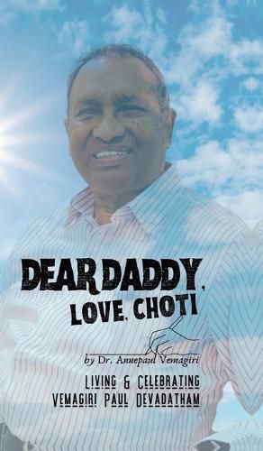 Cover image for Dear Daddy, Love, Choti