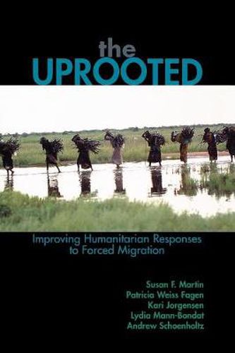 Cover image for The Uprooted: Improving Humanitarian Responses to Forced Migration