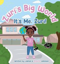 Cover image for Zuri's Big World: It's Me Zuri!