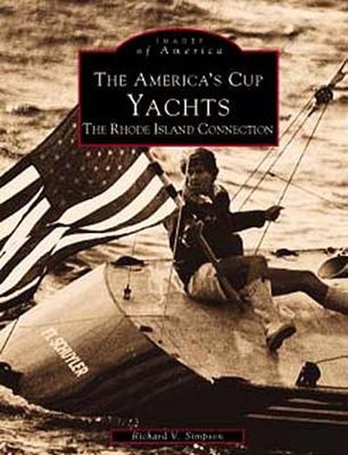 Cover image for The America's Cup Yachts: The Rhode Island Connection