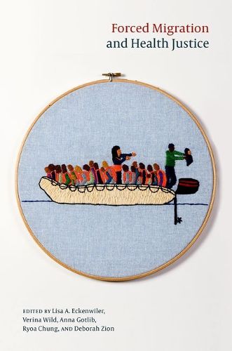 Cover image for Forced Migration and Health Justice
