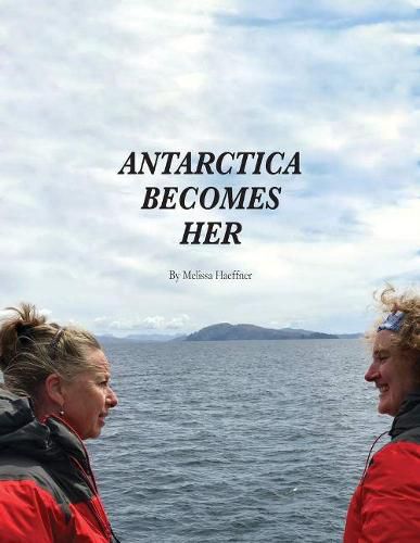 Cover image for Antarctica Becomes Her