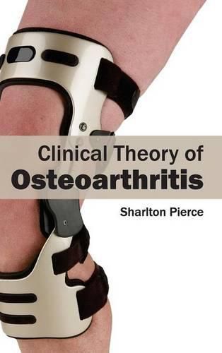 Cover image for Clinical Theory of Osteoarthritis