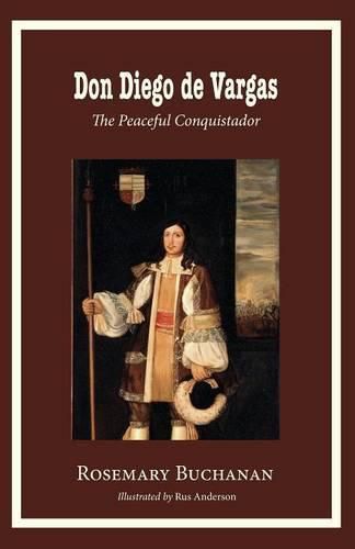 Cover image for Don Diego de Vargas: The Peaceful Conquistador