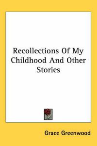 Cover image for Recollections of My Childhood and Other Stories