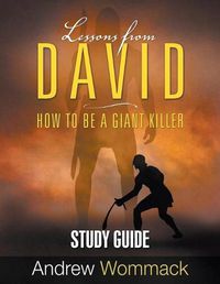 Cover image for Lessons From David Study Guide: How to be a Giant Killer