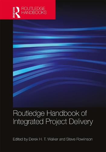 Cover image for Routledge Handbook of Integrated Project Delivery