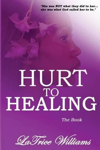 Cover image for Hurt To Healing - The Book