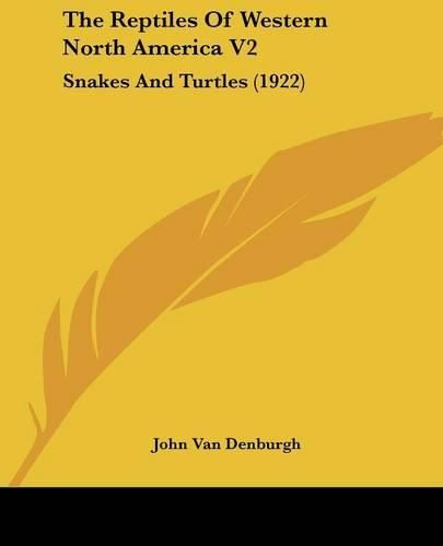 Cover image for The Reptiles of Western North America V2: Snakes and Turtles (1922)