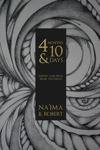 4 Months and 10 Days: Poetry and Prose from the Iddah