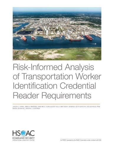 Risk-Informed Analysis of Transportation Worker Identification Credential Reader Requirements