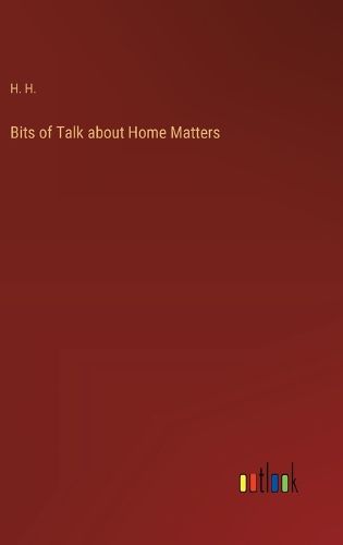 Cover image for Bits of Talk about Home Matters