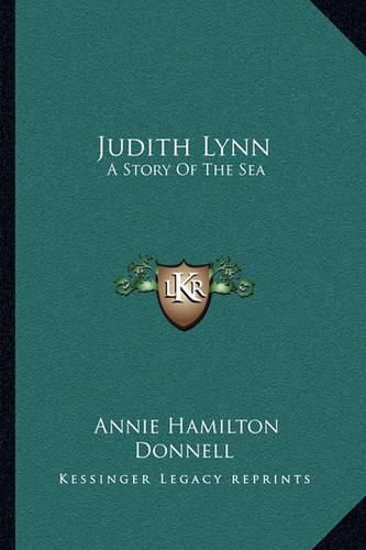 Judith Lynn: A Story of the Sea