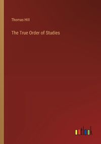 Cover image for The True Order of Studies