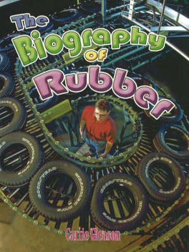 Cover image for The Biography of Rubber