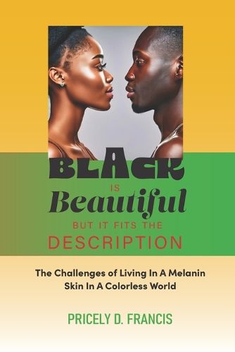 Cover image for Black is Beautiful but it Fits the Description.