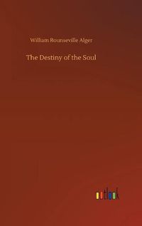 Cover image for The Destiny of the Soul