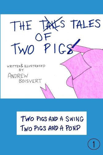 Cover image for The Tales of Two Pigs