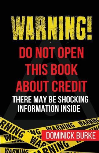 Cover image for Warning! Do Not Open This Book About Credit: There May Be Some Shocking Information Inside