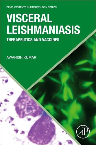 Cover image for Visceral Leishmaniasis: Therapeutics and Vaccines