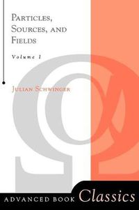 Cover image for Particles, Sources and Fields