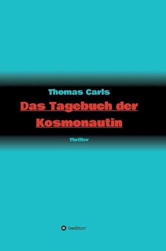 Cover image for Das Tagebuch der Kosmonautin