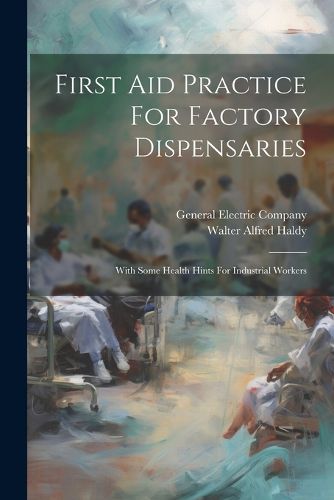 First Aid Practice For Factory Dispensaries