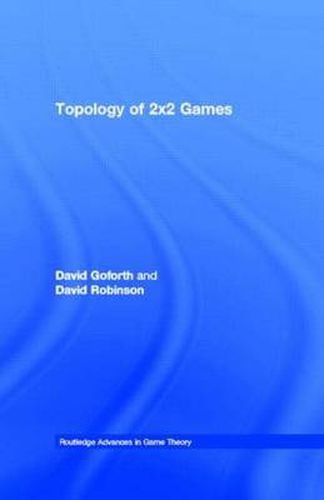 Cover image for Topology of 2x2 Games: A New Periodic Table