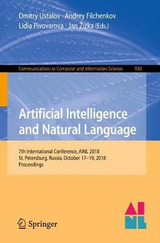 Cover image for Artificial Intelligence and Natural Language: 7th International Conference, AINL 2018, St. Petersburg, Russia, October 17-19, 2018, Proceedings