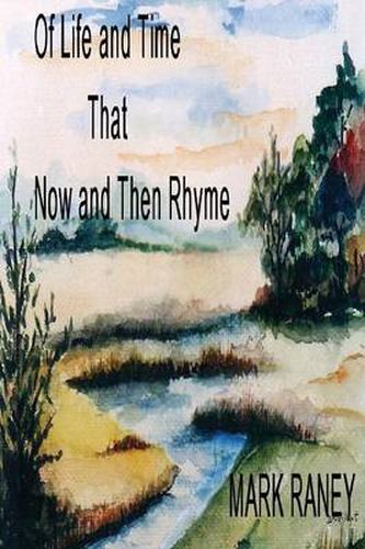 Cover image for Of Life and Times That Now and Then Rhyme