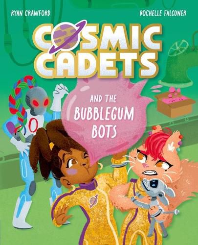 Cover image for Cosmic Cadets and the Bubblegum Bots