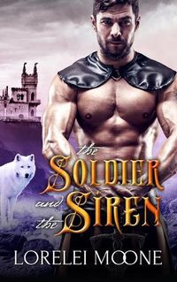 Cover image for The Soldier and the Siren